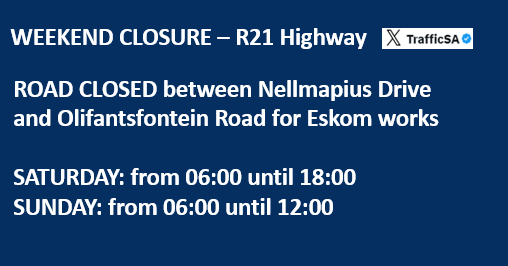 Gauteng - R21 Highway: WEEKEND CLOSURE @ortambo_int