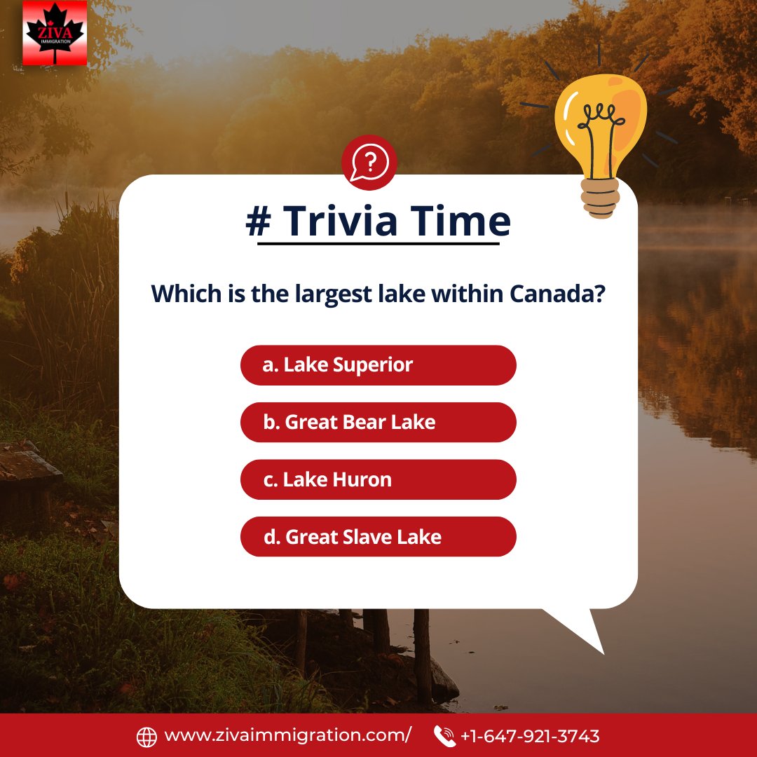 Trivia Time! 🤔 Do you know which is the largest lake entirely within Canada? Drop your guesses below! 🌊

#TriviaTime #CanadaGeography #LargestLakes #QuizDay #DiscoverCanada #CanadaImmigration #MoveToCanada #canadavisa #zivaimmigration