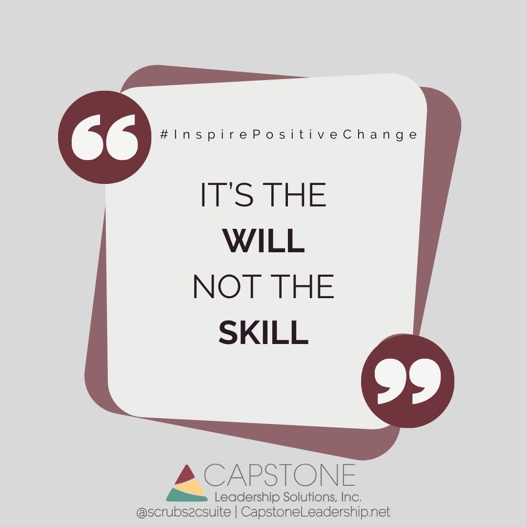 At the heart of success lies the will, not just the skill. 

Let's empower healthcare executives to cultivate a culture where passion and determination drive employee engagement and enhance patient satisfactions. capstoneleadership.net/contact-us