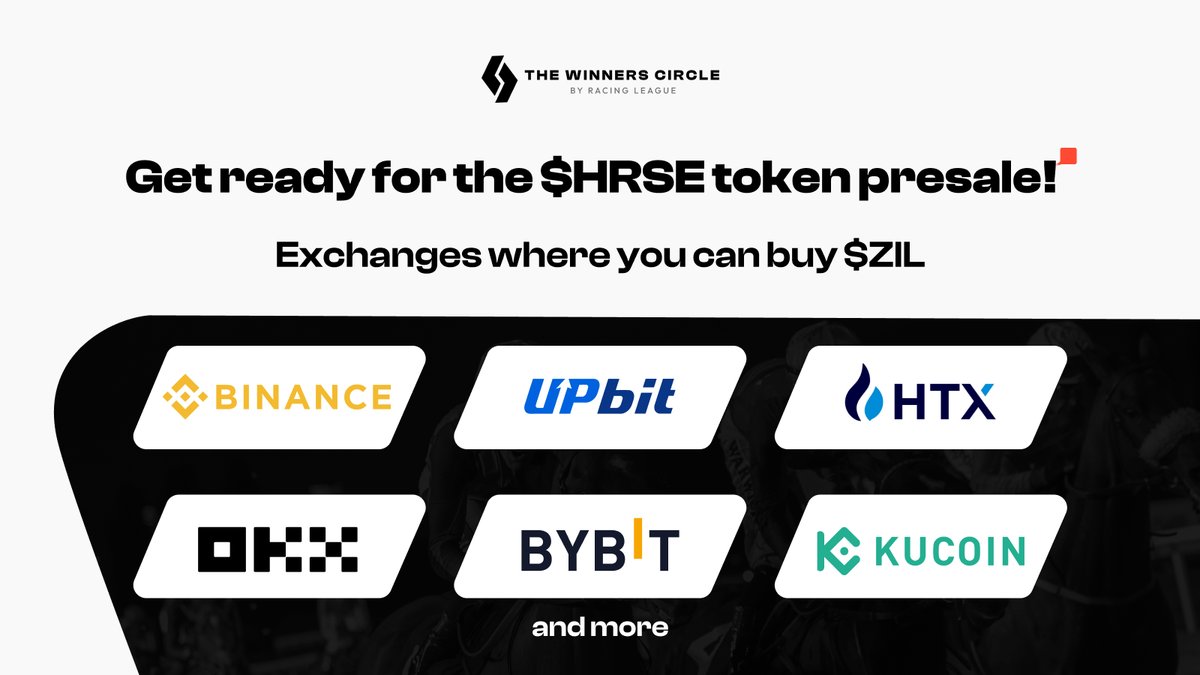 🪙As The Winners Circle token presale is approaching, we'd like to remind our community that you need to have $ZIL to purchase $HRSE on @Kalijo_Zil. 📜Here are the top exchanges where you can get $ZIL: 🔸@binance 🔸@upbitglobal 🔸@HTX_Global 🔸@OKX 🔸@Bybit_Official