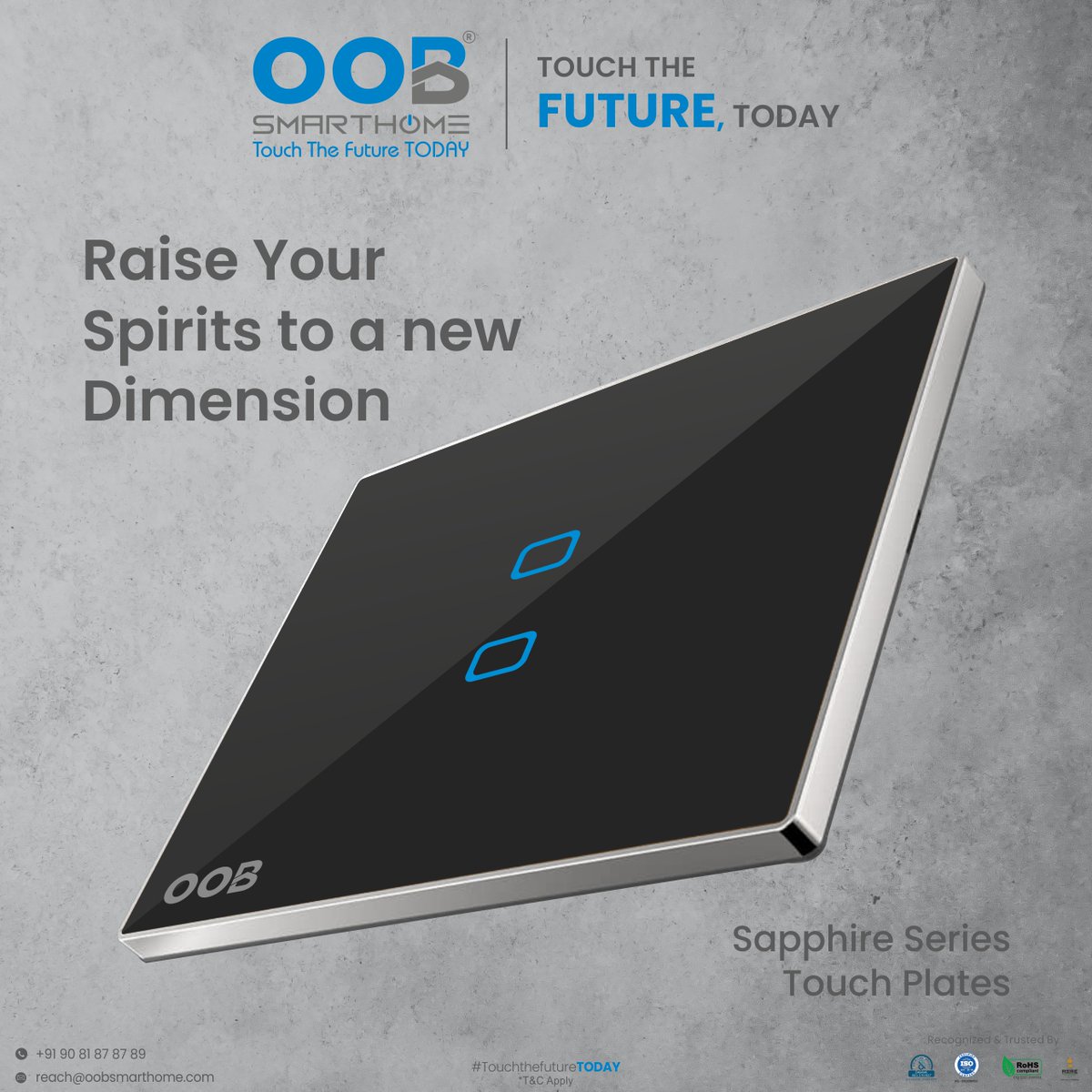 Elevate Your Experience to a New Dimension with OOB SmartHome!

For quick inquiry call on: +91 90 81 87 87 89
.
.
#oobsmarthome #connectedhome #ramnavami #innovation #luxuryhomes #smarthomesystem #homeautomation #touchswitch #TouchSwitches #designertouchswitches #interiordesign