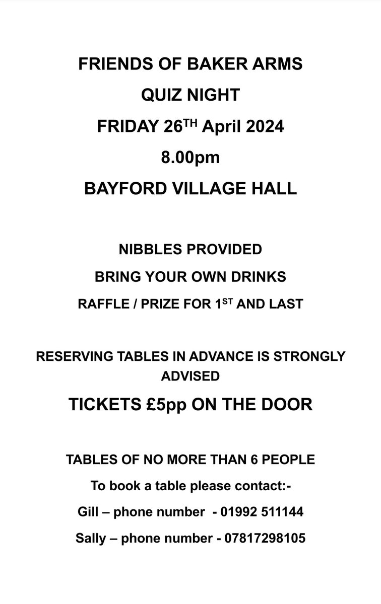 The Friends Of The Baker Arms are holding a fundraising quiz night on Friday 26th April at Bayford Village Hall. All welcome. Booking a table in advance is strongly advised. £5 per person payable on the night.