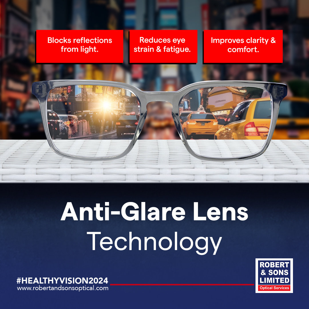 Reduce glare with anti-glare lenses for comfortable vision. Visit a branch or call/WhatsApp 050 1519 111 to order with delivery available. #RobertandSons #SeeingIsBelieving #HealthyVision2024