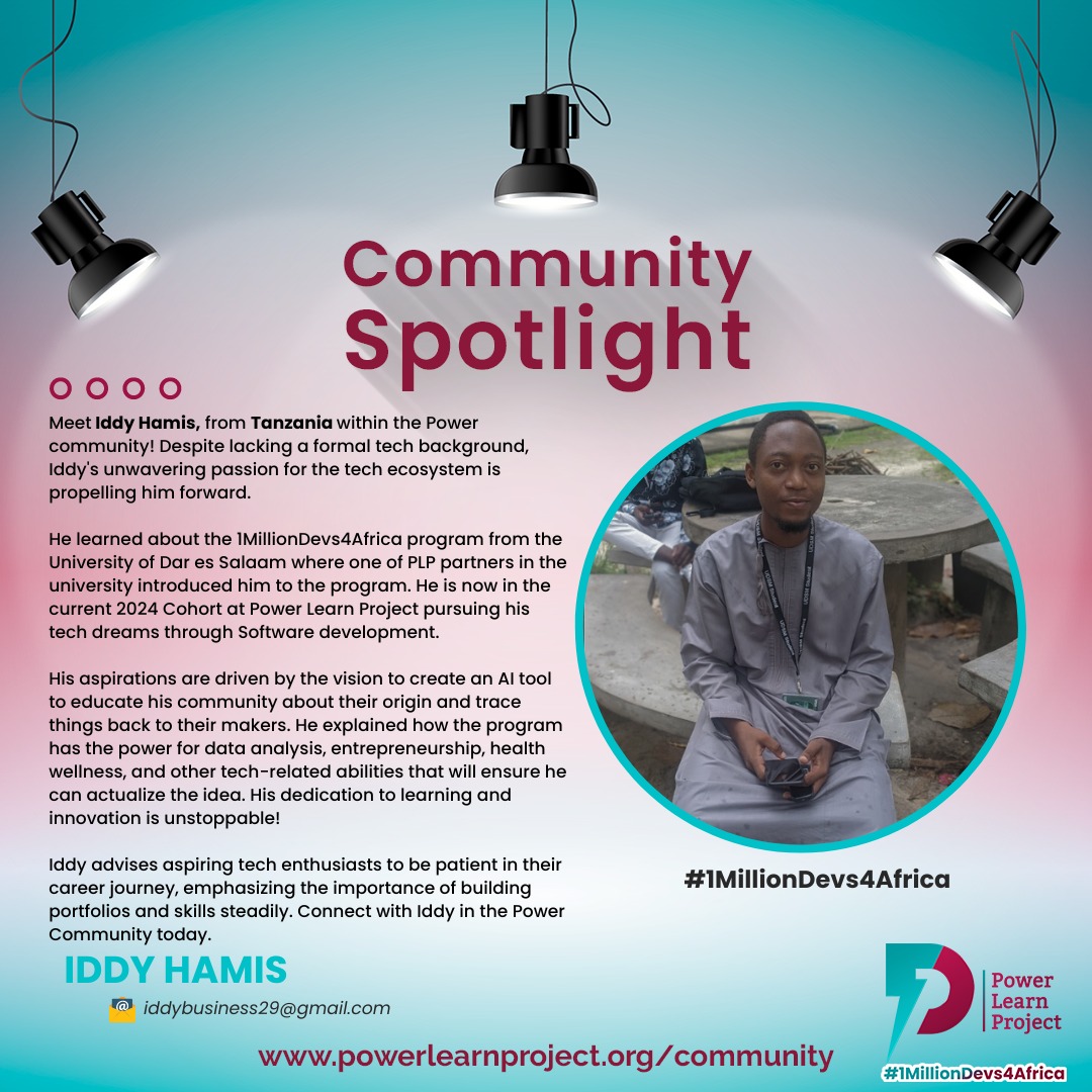 🚀On this week's #CommunitySpotlight, we're featuring Iddy Hamis, a trailblazer from Tanzania within our #PLPCommunity! 💡 Despite lacking a formal tech background, Iddy's unwavering passion for the tech ecosystem is propelling him forward.