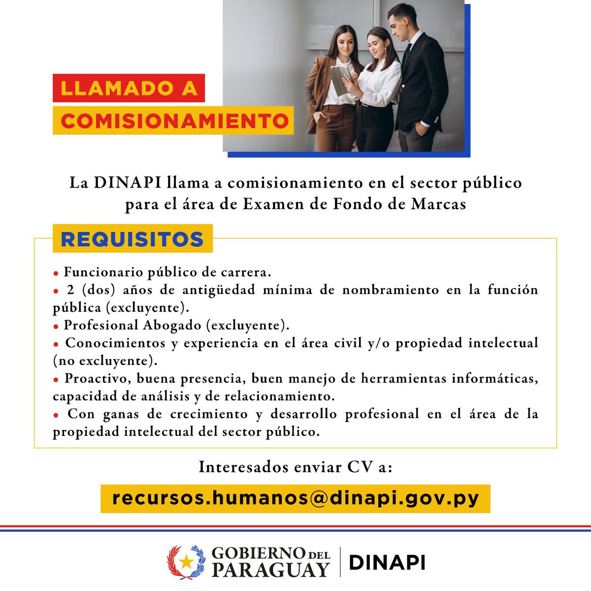 dinapipy's tweet photo. La DINAPI llama a comisionamiento en el sector público para el área de Examen de Fondo de Marcas 

➡️ Interesados enviar CV a recursos.humanos@dinapi.gov.py https://t.co/ePq9cAljVP