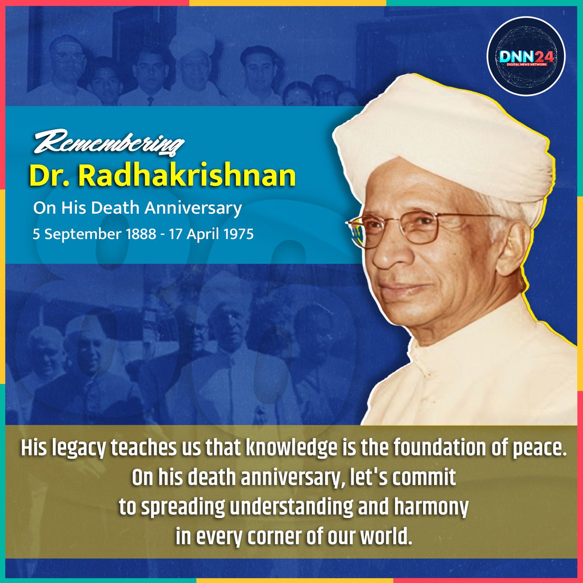 Remembering Dr. Sarvepalli Radhakrishnan on his death anniversary, we reflect on his wisdom that true education is the path to peace and harmony. He taught us that understanding and respecting each other's differences could unite us in a bond stronger than any force. Let us honor