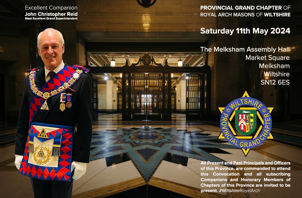 #WiltshireRoyalArch Annual Convocation of the Provincial Grand Chapter of Wiltshire. Saturday 11th May 2024. The Melksham Assembly Hall, SN12 6ES. All subscribing Companions and Honorary Members of Chapters of this Province are invited to be present @wiltspgl @pgcWiltshire