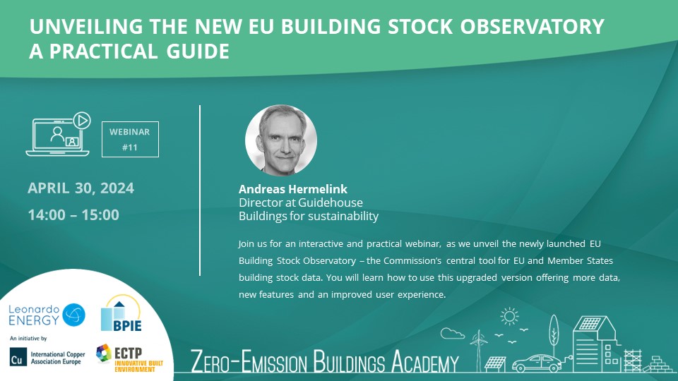 🗓️Coming soon: the 11th #ZEBAcademy webinar: 'Unveiling The New EU Building Stock Observatory - A Practical Guide' on 30 April @ 14h00. 🗣️ Dr. Andreas Hermelink, Director @Guidehouse, Buildings for sustainability. For registration 👇 internationalcopper.zoom.us/webinar/regist… #EPBD #RenovationWave