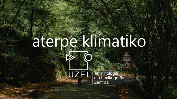 UZEI_'s tweet photo. 🌞 «Aterpe klimatiko» gehitu dugu #neoloteka-n
👉 https://t.co/GnboqiRYOS
#euskara #neologismoak #hiztegia https://t.co/ElOmlqOOlw