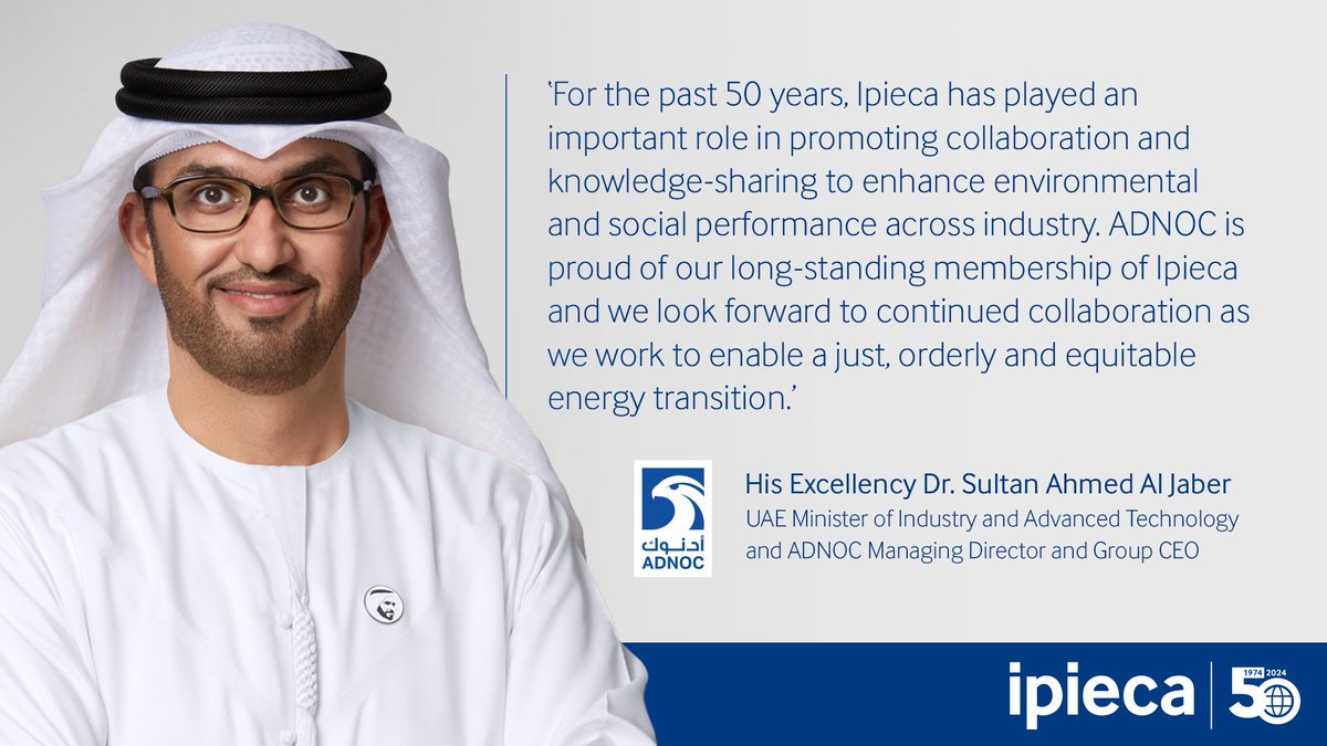 #Ipieca50💫 'ADNOC is proud of our long-standing membership of Ipieca and we look forwards to continued collaboration as we work to enable a just, orderly and equitable energy transition.' His Excellency Dr. Sultan Ahmed Al Jaber, @ADNOCGroup. More👉rebrand.ly/88qmvd3