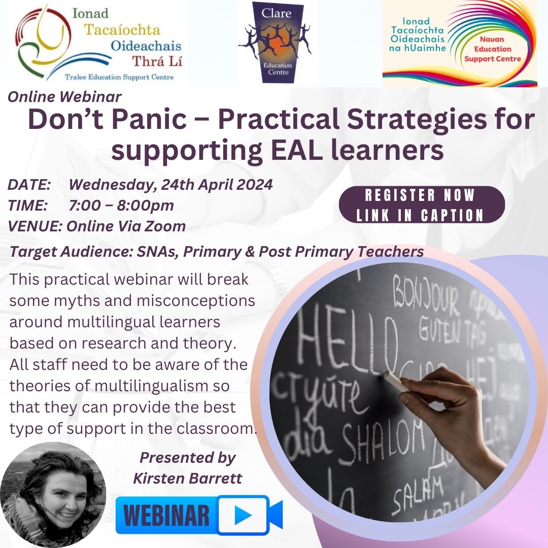 📢 Primary & Post Primary Teachers/SNAs ➡️Don't Panic - Practical Strategies for supporting EAL learners 📅Wednesday 24th April 2024 ⏲️7.00pm - 8.00pm 🗣️Kirstin Barrett 📌Zoom 💰FREE ®️ zoom.us/webinar/regist… @traleeesc @CentreNavan For all courses visit clareed.ie