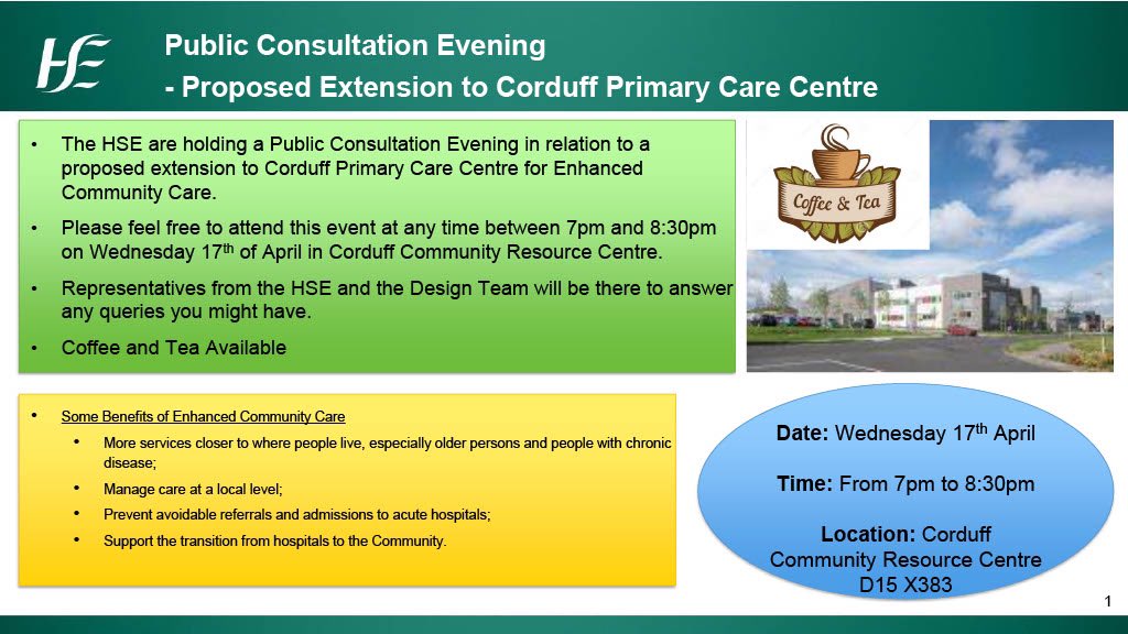 A public consultation evening is taking place tonight between 7 and 8.30 pm in Corduff Community Resource Centre. The consultation is in relation to the proposed extension to Corduff Primary Care Centre for Enhanced Community Care. Feel free to attend this event.