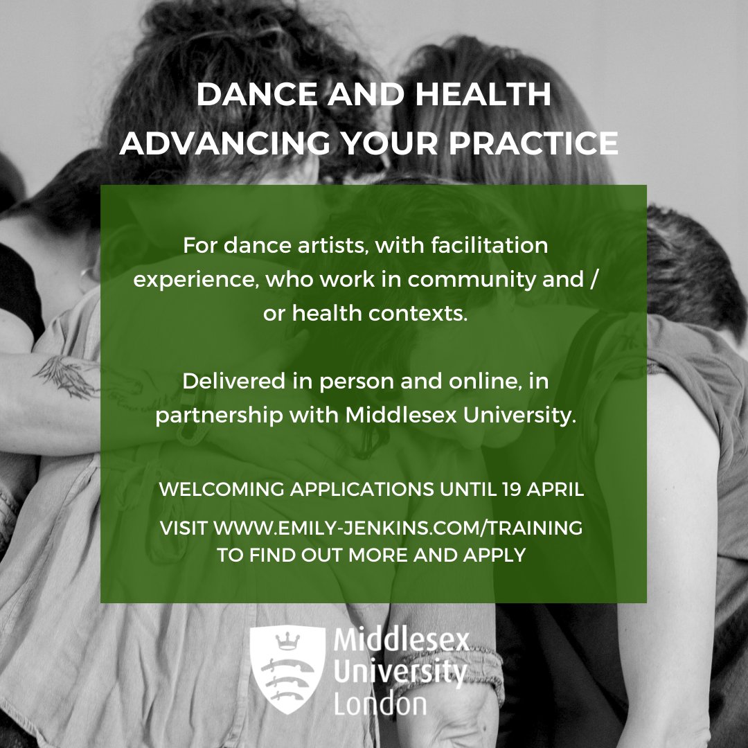 3 days left to apply to the Dance and Health - Advancing Your Practice #training programme with @MiddlesexUni Skills based #ProfessionalDevelopment for artists Visit emily-jenkins.com/training Pls share @onedanceuk @JPueblaFortier @CHWAlliance @InterculturalR @NASPTweets