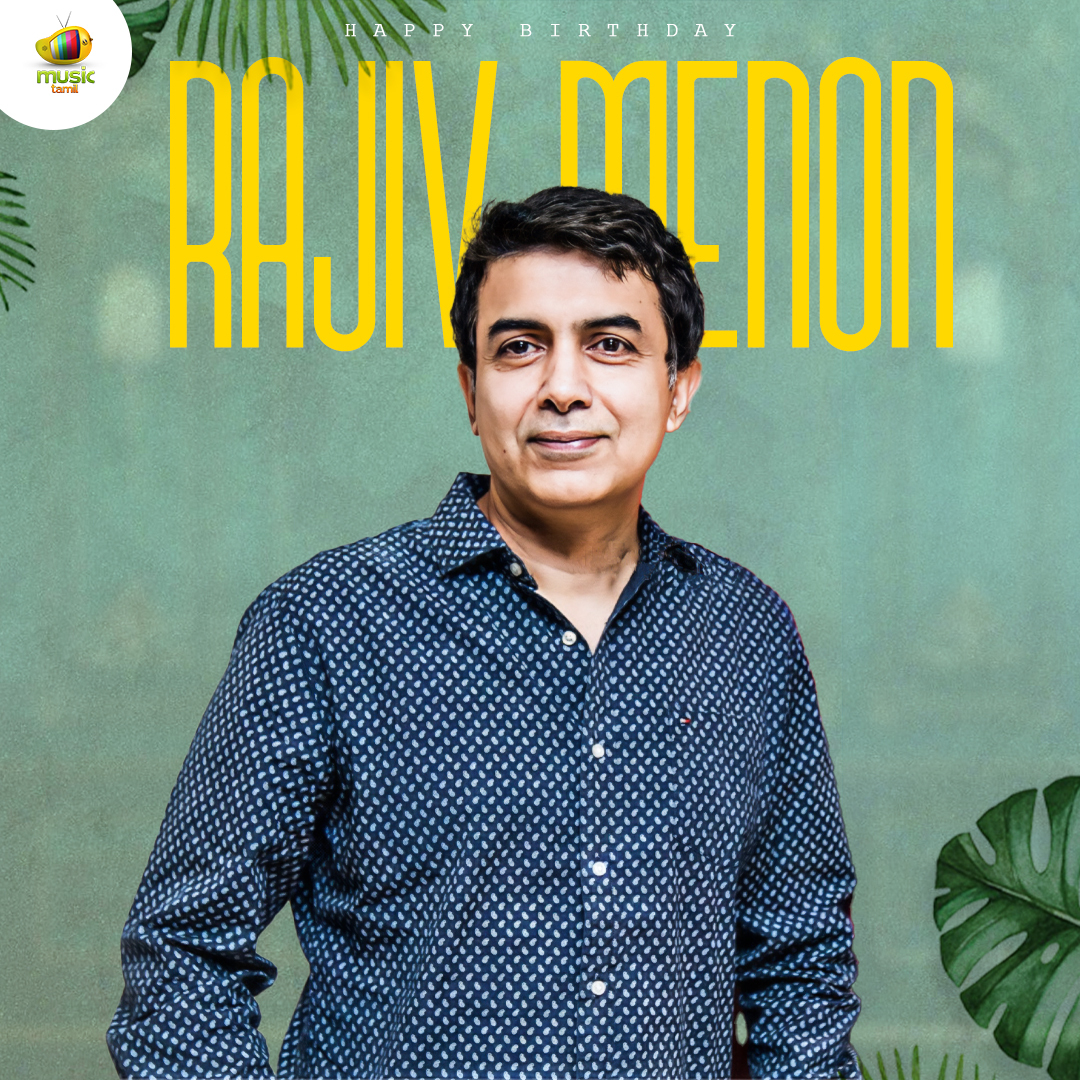 Wishing the brilliant cinematographer #RajivMenon a very happy birthday 🎂 🎉 #HappyBirthdayRajivMenon #HBDRajivMenon #MangoMusicTamil