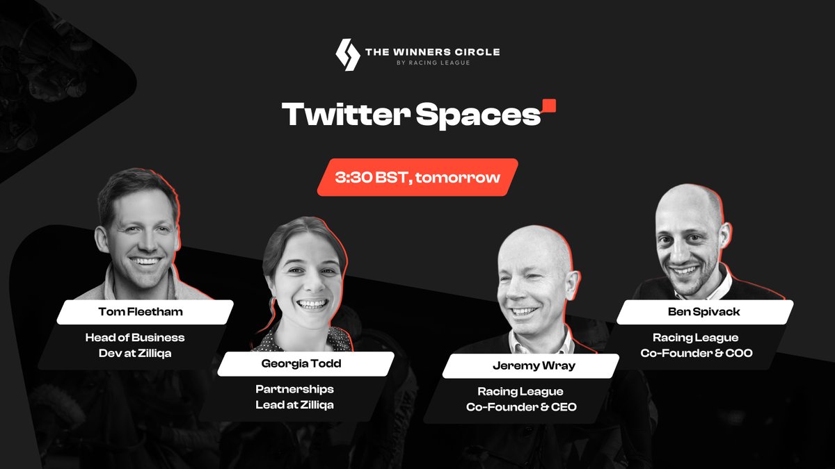 Get ready to meet the creators of The Winners Circle at the Twitter Spaces happening this Thursday! Hosts: 🔸Jeremy Wray (CEO & Co-Founder of @RacingLeagueUK) 🔸Ben Spivack (COO & Co-Founder of @RacingLeagueUK) 🔸Georgia Todd (Partnerships Lead at @Zilliqa) 🔸Tom Fleetham (Head