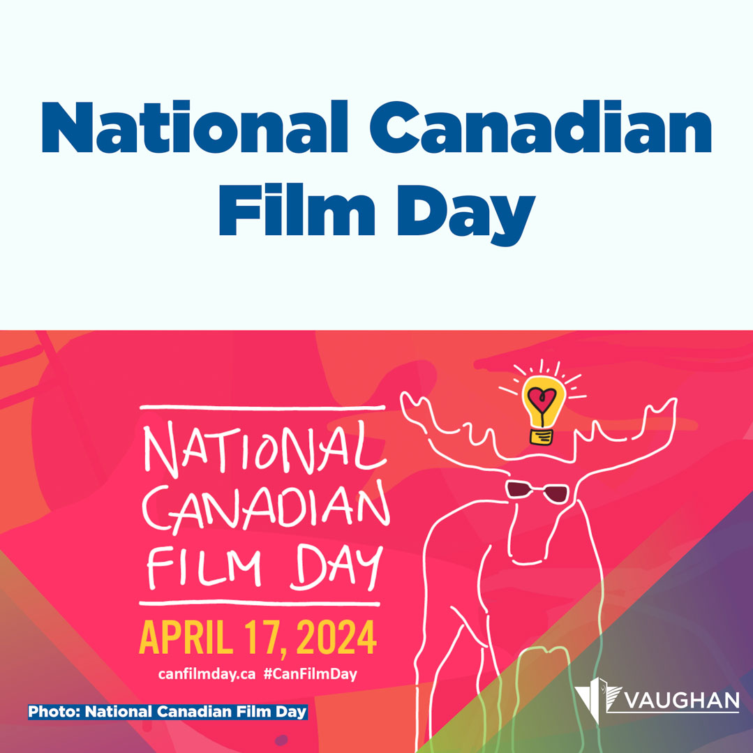 The City of Vaughan has proclaimed April 17 National Canadian Film Day to celebrate the incredible stories and achievements of Canadian filmmakers. Learn more about City proclamation requests at vaughan.ca/ProtocolServic…