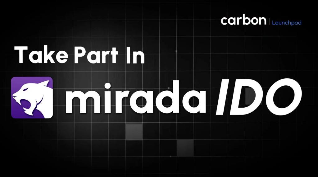 MIRADA IDO SET FOR LAUNCH ON CARBON LAUNCHPAD 1ST OF MAY 2024 Learn how to take part 👇 🔸carbon.website/mirada-ai-ido-…