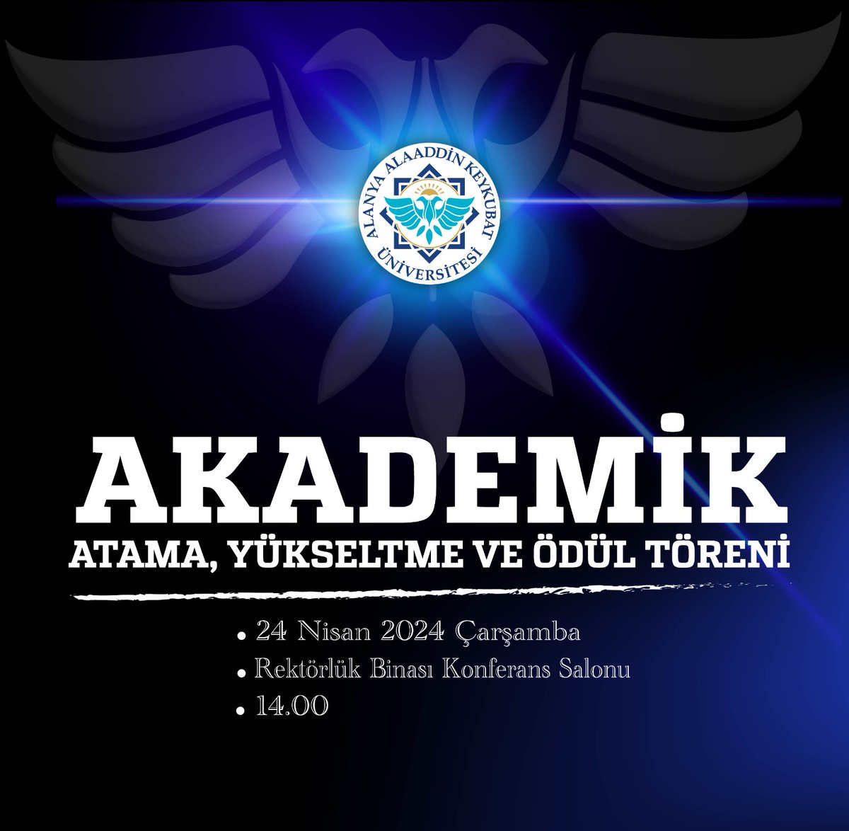 AlanyaAlku's tweet photo. Üniversitemiz tarafından 24 Nisan 2024 tarihinde saat 14.00’te Rektörlük Binası Konferans Salonu’nda düzenlenecek olan “Akademik Atama, Yükseltme ve Ödül Töreni”ne tüm personel ve öğrencilerimiz davetlidir.👏 #alku #alanyaalku #ödültöreni #akademik https://t.co/PoTyQQ8SyP