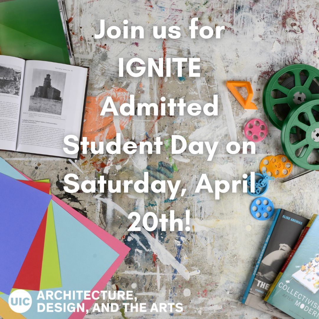 Get to know UIC's College of Architecture, Design, and the Arts at IGNITE this Saturday! Connect with our faculty, staff, and UIC students; meet classmates; and discover the amazing array of support programs available to you.

Register at buff.ly/3VZUpxe