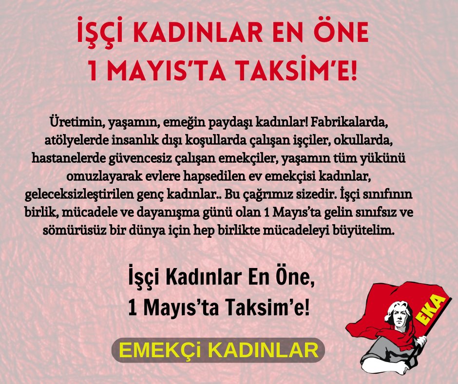 📢İşçi Kadınlar En Öne, 1 Mayıs’ta Taksim’e! mucadelebirligi23.net/index.php/kadi…