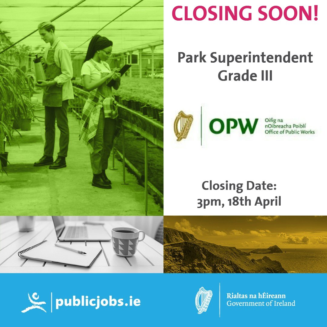 CLOSING TOMORROW! This Thursday, 18th April at 3pm is the deadline to apply for the position of Park Superintendent Grade III with the Office of Public Works! Don't let this opportunity pass you by! Apply now! 👉bit.ly/TW_Org_PSIII #CareersThatMatter