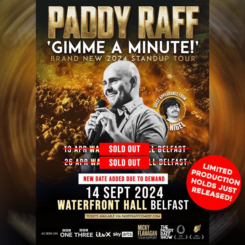 🚨 A limited number of production holds have been released for Paddy Raff's 'Gimme a Minute' show at Waterfront Hall next Friday! Secure your tickets now before they sell quick 🏃‍♂️ 📅 26 April 2024 🏛 Waterfront Hall 🎟 Reserved Seating bit.ly/4d38mR2