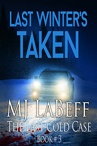 Last Winter's Taken - The murder of Willow Danby, a married woman and expectant mother, thrusts Homicide Detective Rachel Hood into a murder investigation viewbook.at/LastWinters @MJLaBeff #Suspense #Thriller #MJLaBeff