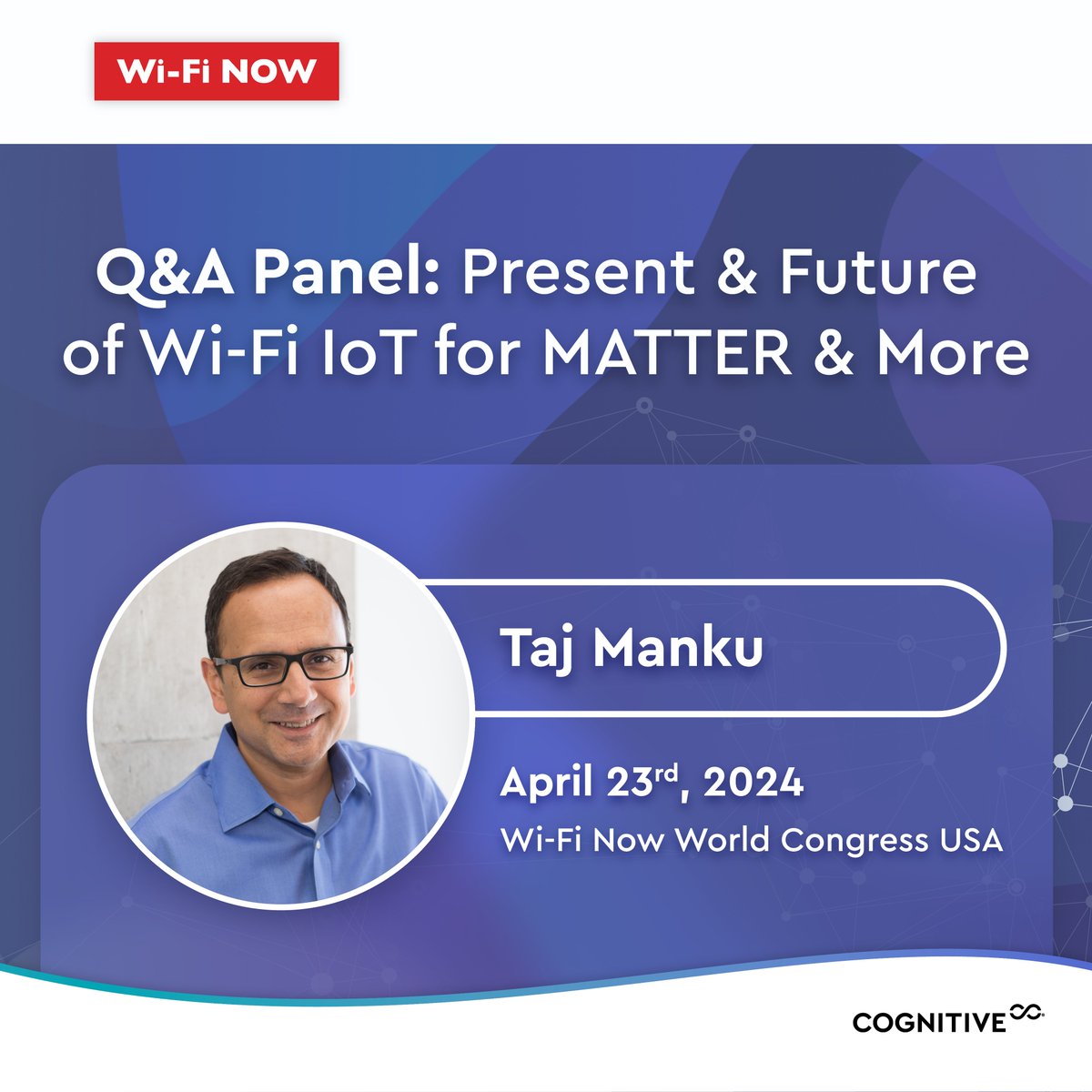 Mark your calendars for April 23rd! Dr. Taj Manku, our CEO, will be part of a Q&A panel at Wi-Fi NOW World Congress USA. Don't miss this insightful discussion about the present and future of IoT, Wi-Fi, and more. wifinowglobal.com/sarasota-2024/