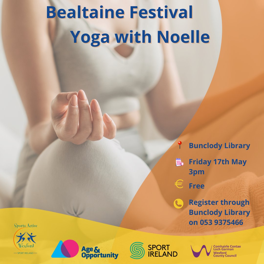 Another event for Bealtaine Festival is a FREE Yoga session in Bunclody Library on 17th May @ 3pm To register: wexfordcoco.libcal.com/event/4204486 or ring the library on 053 93 75466 #Bunclody #Yoga #BealtaineFestival @sportireland @HealthyWexford @wexfordcoco @wexlibraries