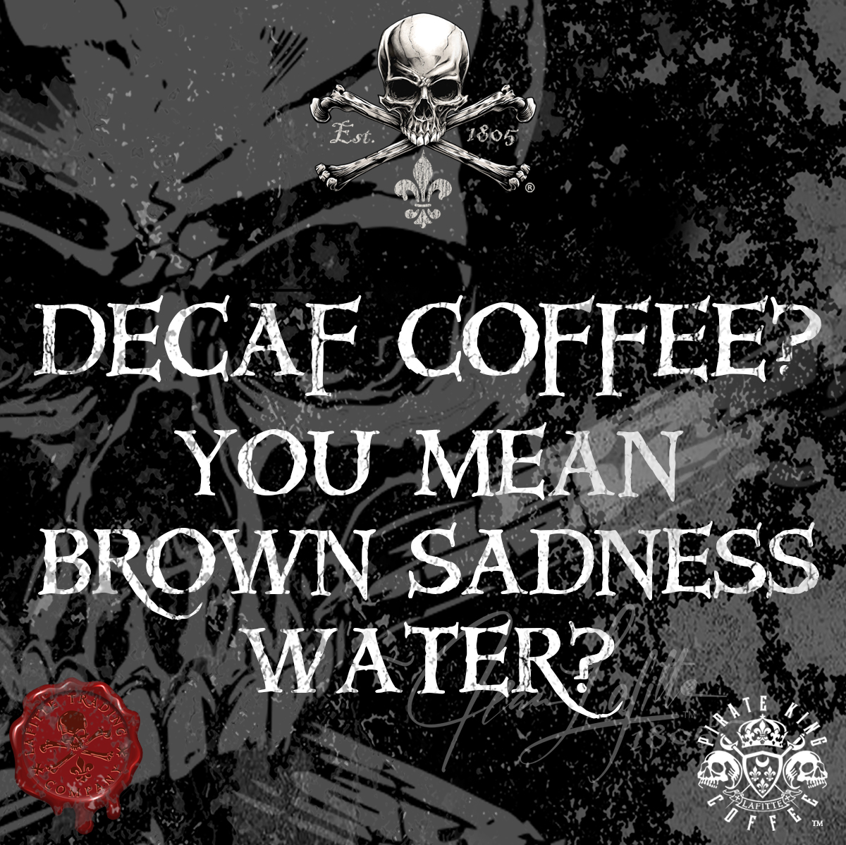 DECAF /ˈdēˌkaf/ coffee that doesn't work. ~Jean Lafitte📷 #jeanlafitte #pirateking #lafittetradingcompany #piratekingcoffee #lafittescoffeehouse #frenchquarter #vieuxcarre #neworleans #nola #fqba #visitneworleans #louisianatravel #nolalove #explorenola #nolalove #onlylouisiana