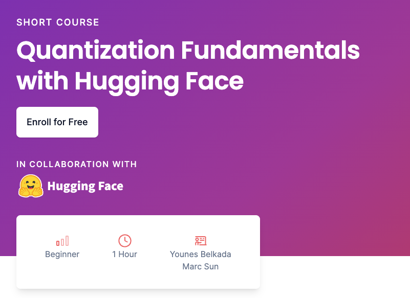 New free beginner friendly @huggingface course on @DeepLearningAI! 👨‍🎓🚀  As models get bigger, we need to find new efficient ways to make them accessible and practical 👀. Quantization Fundamentals with Hugging Face is a new 1-hour free course. 🆓 deeplearning.ai/short-courses/… Join…