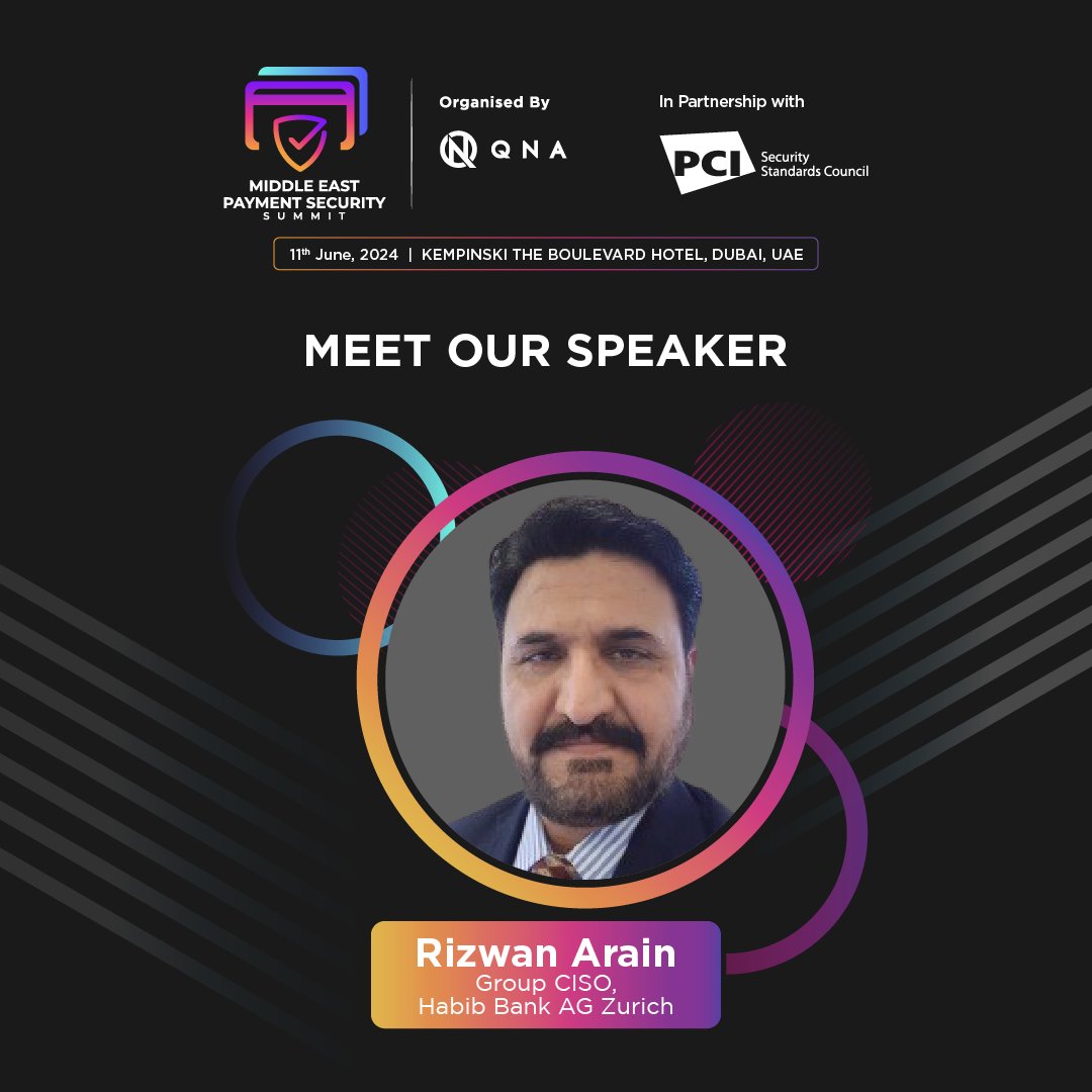 We are pleased to welcome Rizwan Arain, Group CISO, Habib Bank AG Zurich, as a speaker at the #MEPSS. This landmark event organized by @qna_marcom is being held in partnership with the @PCISSC and in Association with the @UAEBF.
#PCIDSS #PaymentSecurity #PCI4Deadline #Compliance