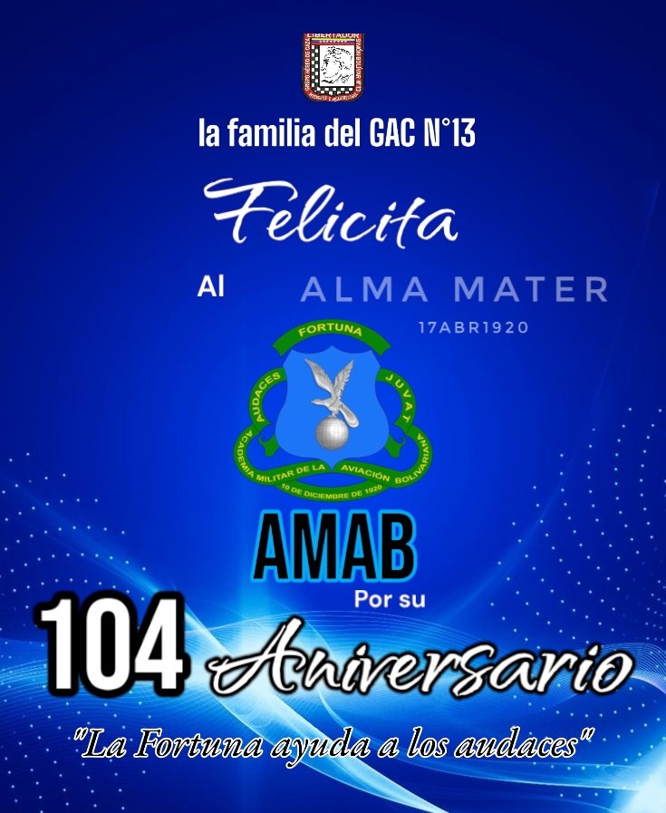 Hoy arriba a un año más de aniversario el Alma Mater de nuestra Gloriosa #AMB <a href="/amab_umbv/">AcademiaMilitarDeLaAviaciónMilitarBolivariana</a> Felicidades!