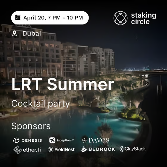 🤝 Meet @StakingCircle in #Token2049 Dubai - Come to 'LRT Summer'! ​LRT Summer is a dynamic networking event designed to bring together enthusiasts, developers, and leading figures in the Liquid Restaking space. ⌛Saturday, April 20 7:00 PM - 10:00 PM GMT+4 📍 Dubai, Vida Creek