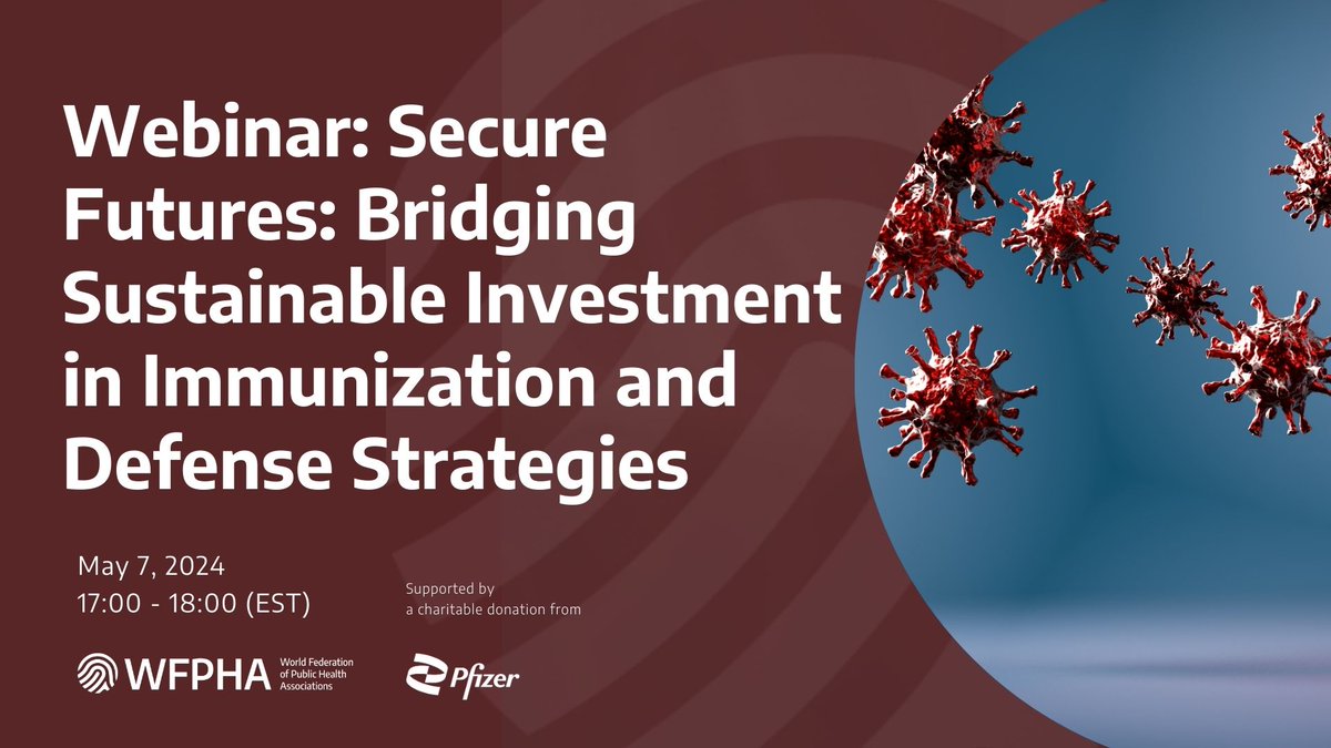 🚀 Exciting webinar announcement! Join us on May 7th, 2024, as we explore the link between sustainable investment in immunization and defense strategies for global health security. Register today 👉 wfpha.org/webinar-secure… #WFPHA #Immunization #GlobalHealth #Investment 🌍