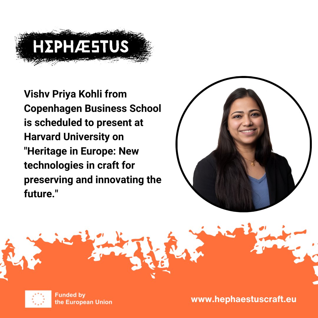 HephaestusEU's tweet photo. Vishv Priya Kohli from #CBS is scheduled to present at Harvard University on "Heritage in Europe: New technologies in craft for preserving and innovating the future." The 2024 #SCANCOR Weatherhead Alumni Conference will commence on April 18th and extend for two days. https://t.co/ZJuahL0pP3