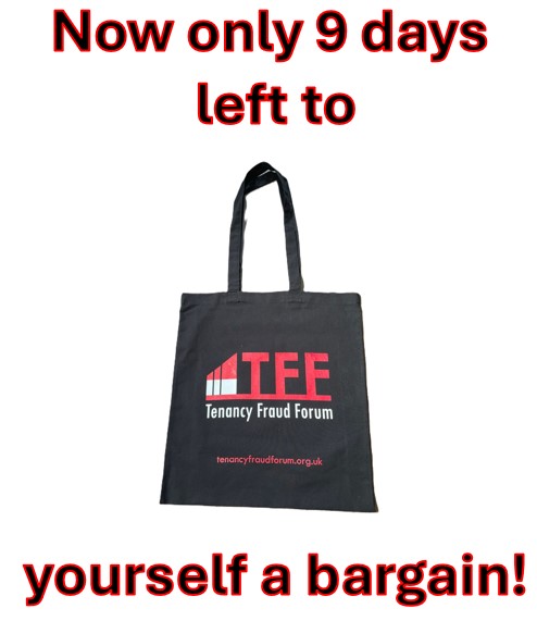 Have you bought your TFF conference 2024 tickets yet?  There's now only 9 days left to bag yourself a bargain and take advantage of out discount offer.  

To find out more visit our website conference page at tenancyfraudforum.org.uk/conference-2024