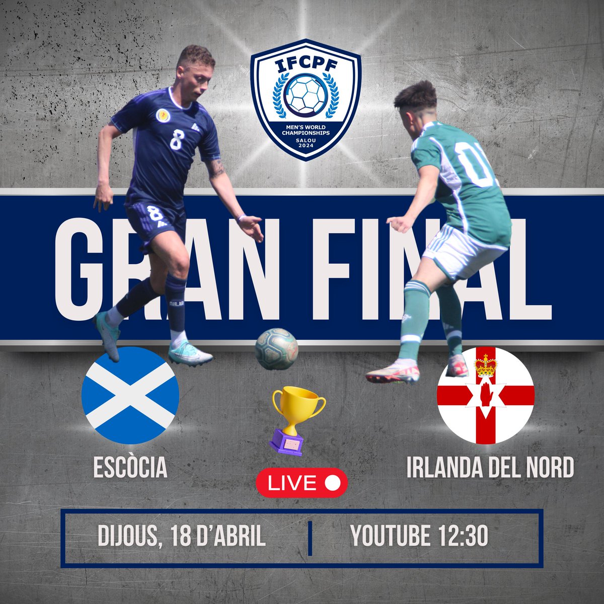 🏆⚽️ La Gran Final! Escòcia 🆚 Irlanda del Nord 🕒 Dijous 18 a les 12:30 📺 En Directe a Youtube youtube.com/live/tWbBI-Bdh… #ifcpfworldchamps #cpfootball #fecpc #futboladaptat