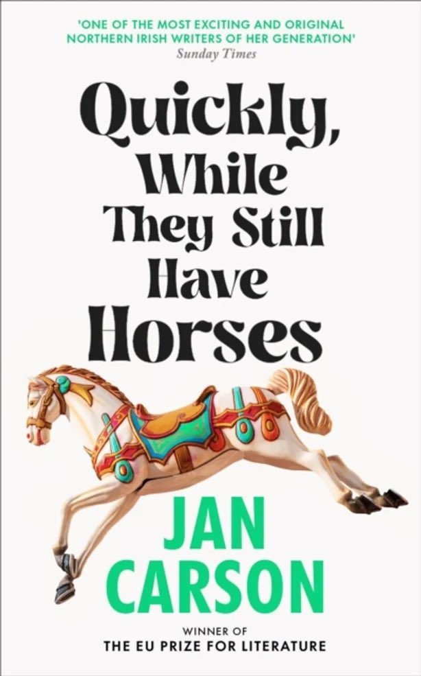 Nice review of @JanCarson7280 ‘s “Quickly, While They Still Have Horses” on RTE. “Carson’s characters are as sharp and acerbic in their strangeness as they are funny or extraordinary.” rte.ie/culture/2024/0…