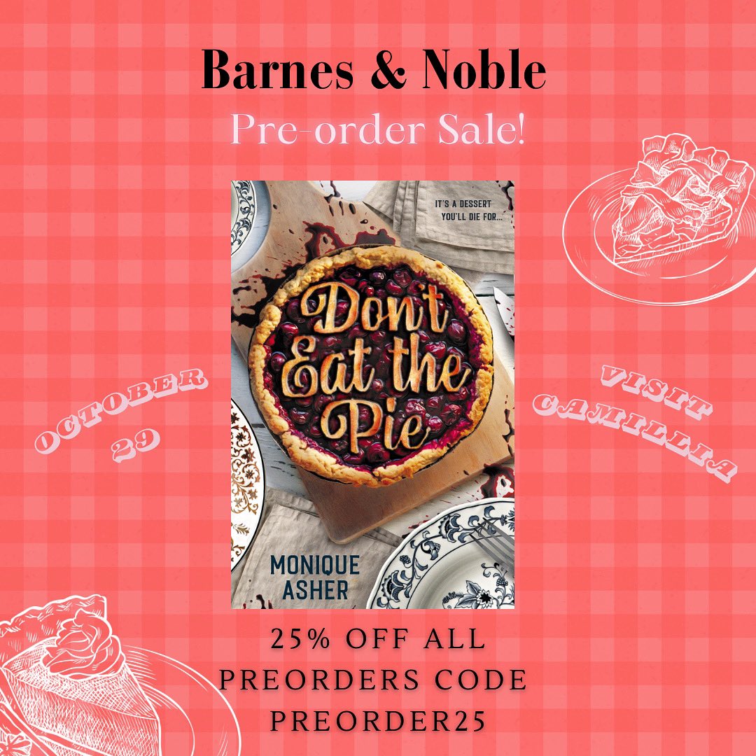 Now is a great time to snatch up a copy of Don't Eat the Pie! I'd love if you considered adding it to your preorder cart for the sale ❤️🥧❤️