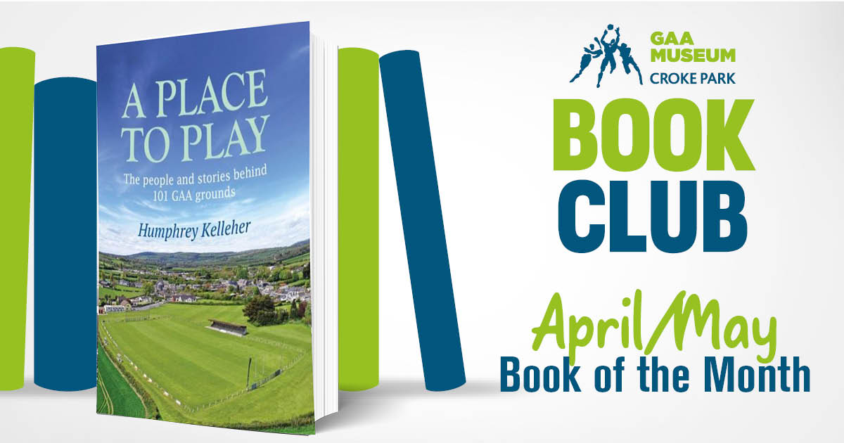 As part of @BealtaineFest this year, we have a special live #GAAMusem book event where this month's book club author Humphrey Kelleher joins us to chat about the evolution of his book A Place to Play. Tickets are free & must be booked in advance bit.ly/3Uidjy5