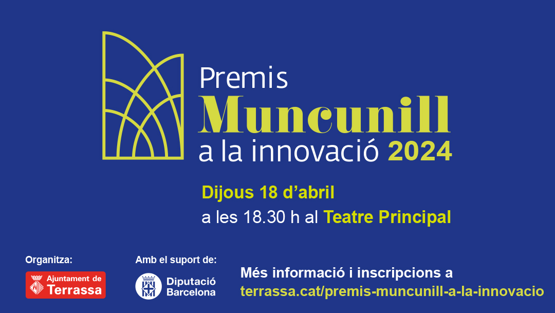 📢 Demà, a les 18:30h, celebrem la 8a edició dels #PremisMuncunill a la #innovació

📍 Teatre Principal de #Terrassa

👉 Més inf. a terrassa.cat/premis-muncuni…

@ajterrassa @Trsempresa @trsuniversitats @pepforn @joan_salvador1 @OnaVias @messcellany @xavier_carrillo @Xantallavina