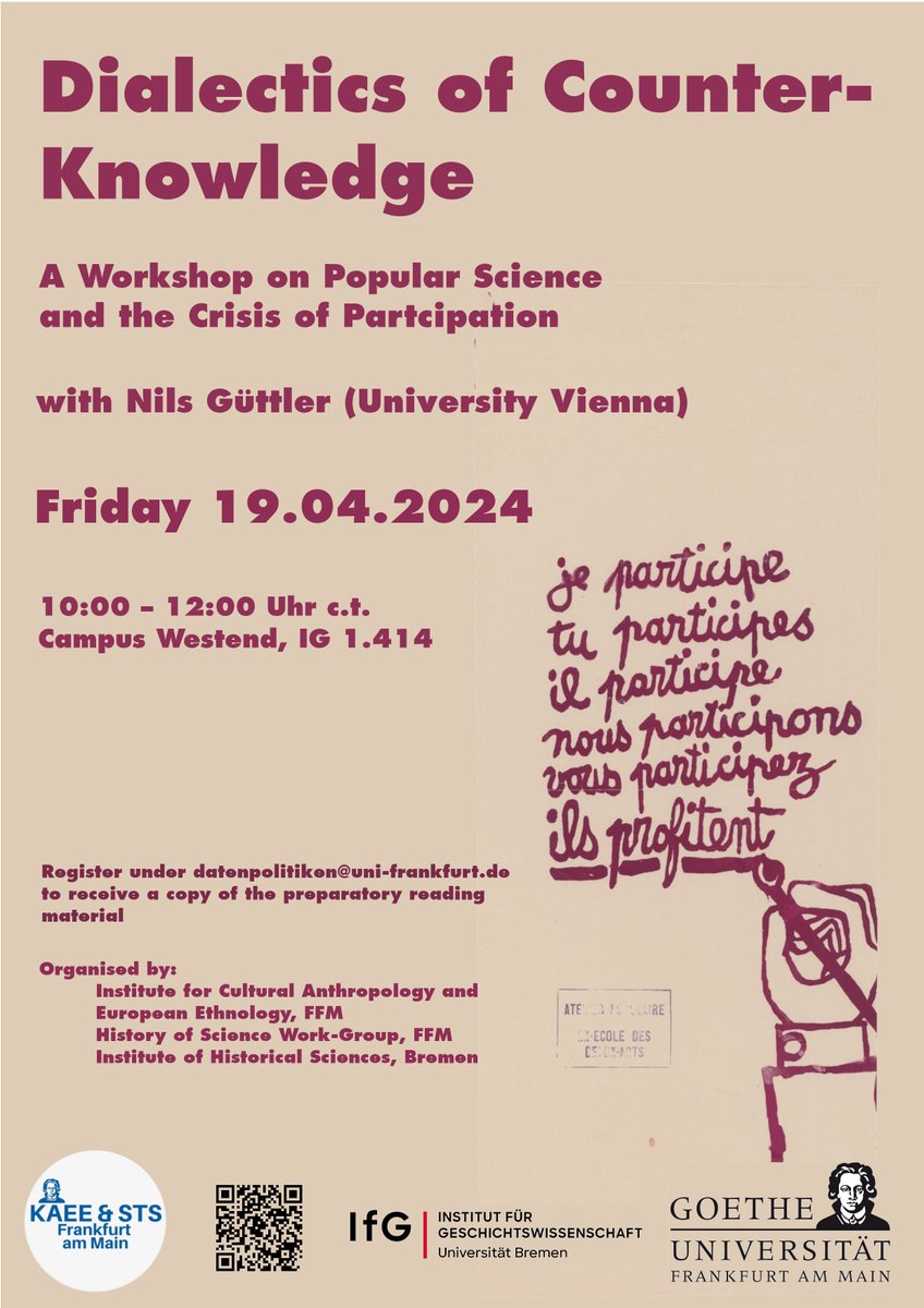 für Kurzentschlossene / übermorgen in Frankfurt/M: 'Dialectics of Counter-Knowledge | A Workshop on Popular Science and the Crisis of Participation' uni-frankfurt.de/151526714/Dial…