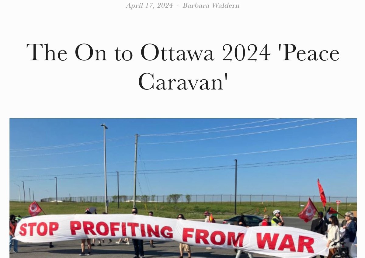 In May, Canadians will be taking on another On to Ottawa trek - the 'peace caravan' - against the arms trade, Canada's role in colonial projects such as the subjugation of Haiti, Canada's support for Israel's genocide and more. ✍️ Barbara Waldern 👇 thecanadafiles.com/articles/the-o…