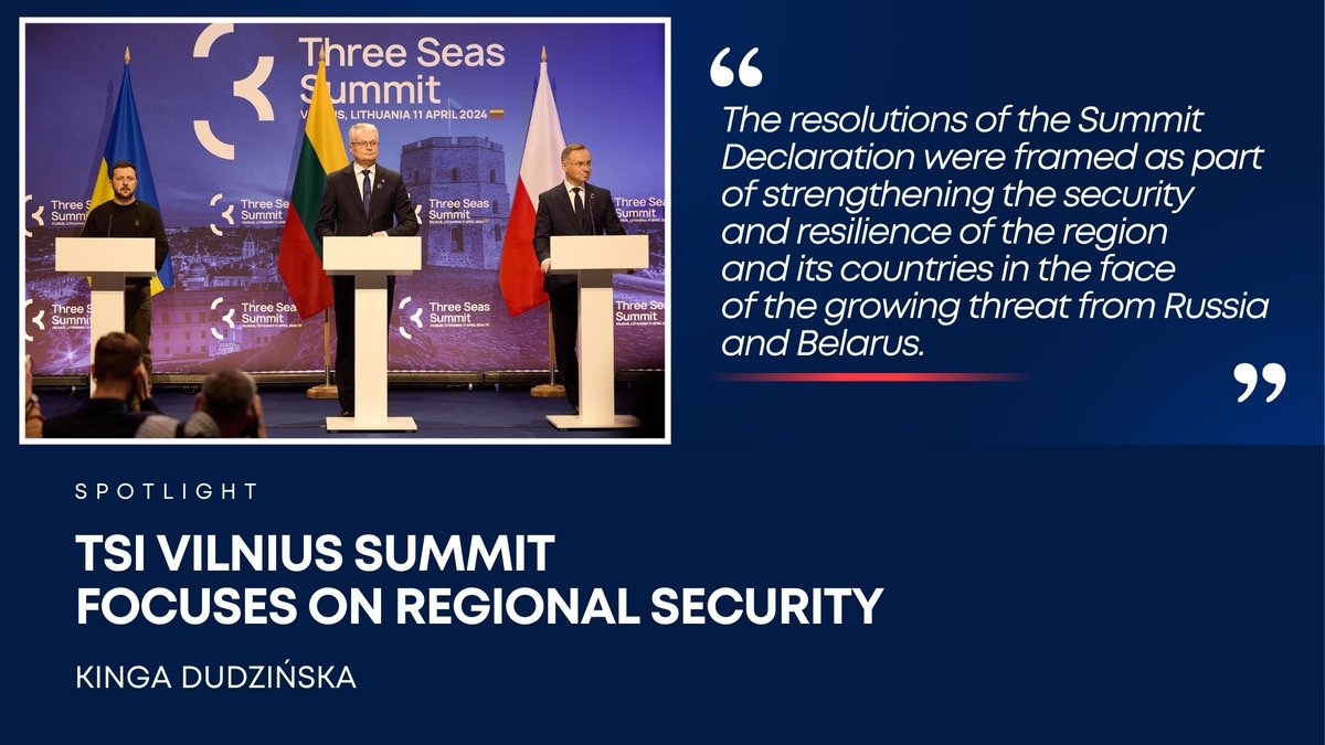 On 11 April, the ninth summit of the Three Seas Initiative was held in Vilnius. Wartime circumstances determined the contents of the final declaration, more strongly orienting the Initiative’s future activities towards improving the region’s security - writes @KingaDudzinska2.…