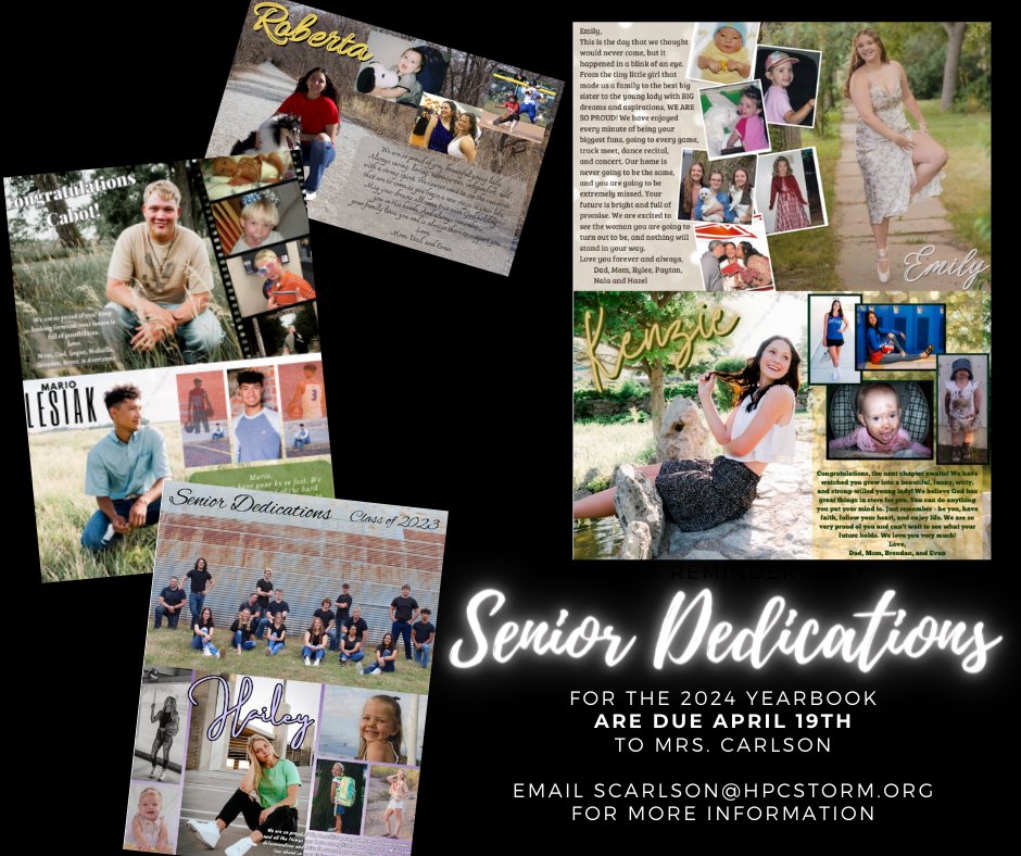 Don't forget- #HPCStorm Class of 2024 Dedication Ads for the yearbook are due April 19!
Contact Mrs. Carlson if you are interested! scarlson@hpcstorm.org