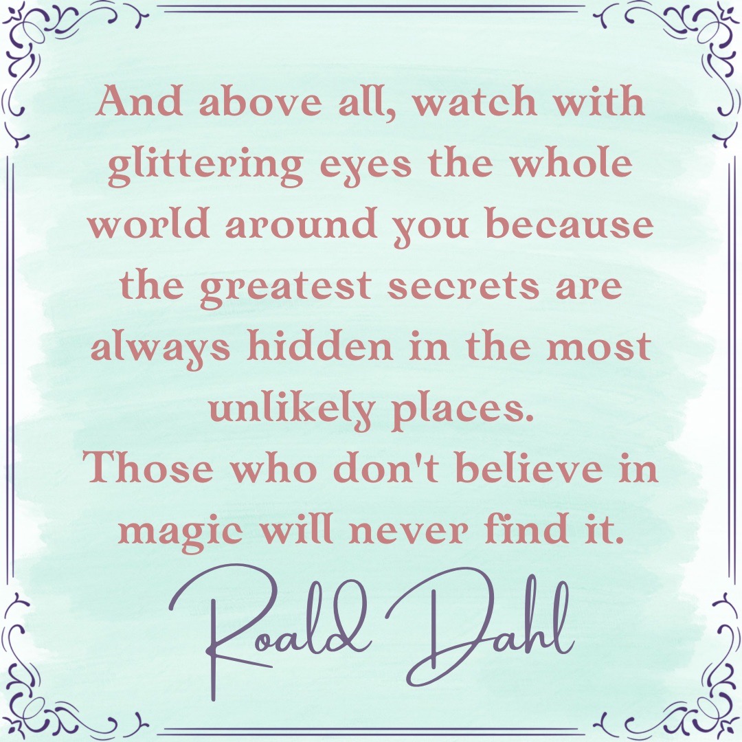 ❓What’s the most unlikely place or scenario where you’ve found magic? 🪄✨ . #wednesdaywisdom #wisdomwednesday #wisdomwednesdays #roalddahl