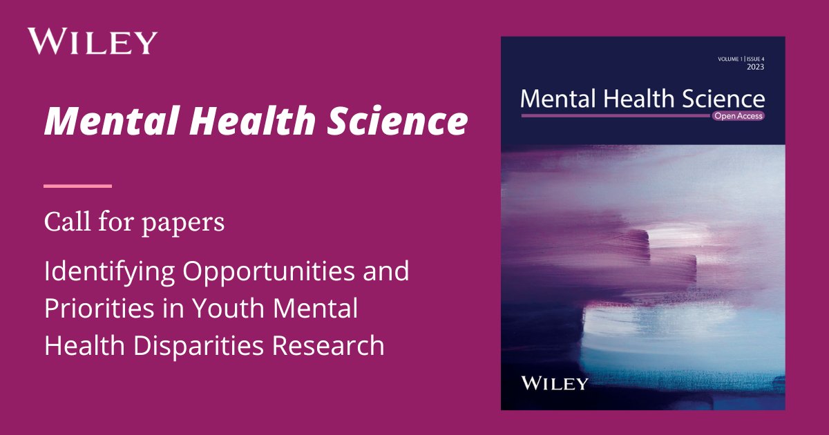 Mental Health Science is seeking submissions on 'Identifying Opportunities and Priorities in Youth Mental Health Disparities Research' @DrBeshaun @DrJulietteM #CFP Guest edited by Christina Borba & @ValerieMaholmes 🗓️ Deadline: 1 June 2024 Submit now 🔗 ow.ly/3h9g50R3Z9x