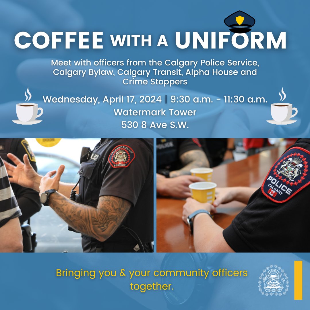 ☕ Today, from 9:30 to 11:30 a.m., join us & our partners for #CoffeeWithAUniform at the Watermark Tower, located at 580 Ave S.W. We’ll be there to answer your questions & have conversations that concern you & your community while enjoying a cup of coffee. ☕