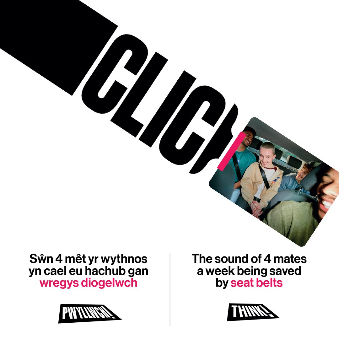 CLICK is the sound of seat belts making sure your mates make the party. CLICK is the sound of your mates alive. 4 unbelted young people are killed or seriously injured every week. THINK! @THINKgovuk #CLIC @TrafficWalesN @TrafficWalesS @RoadSafetyWales